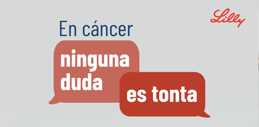 En cancer ninguna duda es tonta